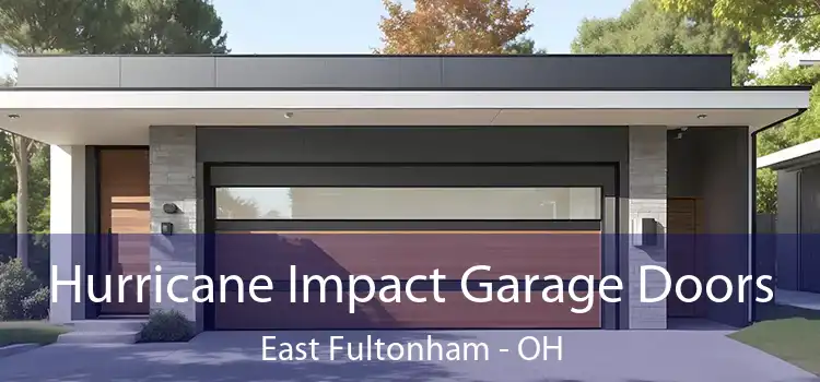 Hurricane Impact Garage Doors East Fultonham - OH