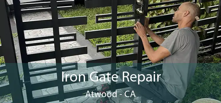  Iron Gate Repair Atwood - CA