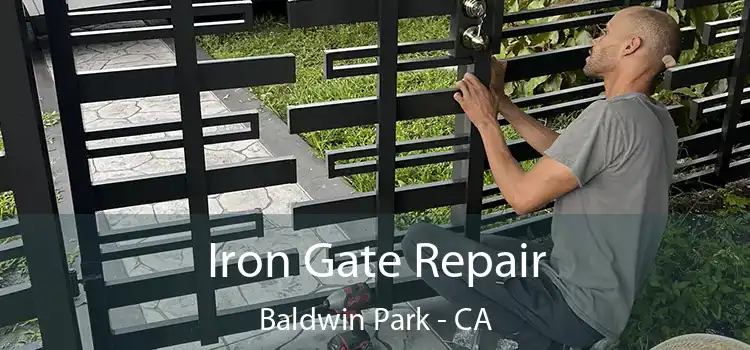  Iron Gate Repair Baldwin Park - CA