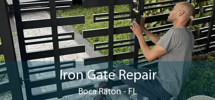  Iron Gate Repair Boca Raton - FL