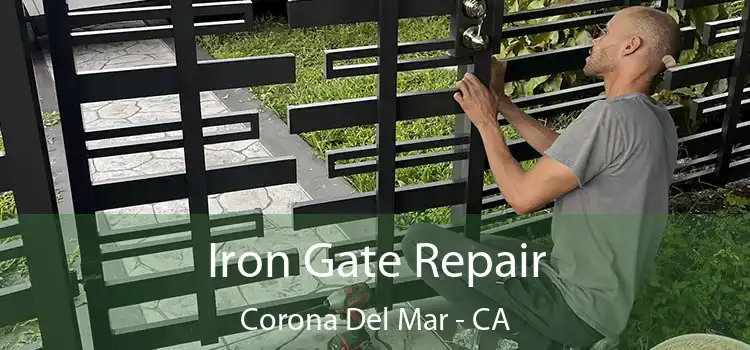  Iron Gate Repair Corona Del Mar - CA