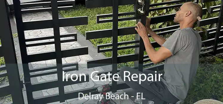  Iron Gate Repair Delray Beach - FL