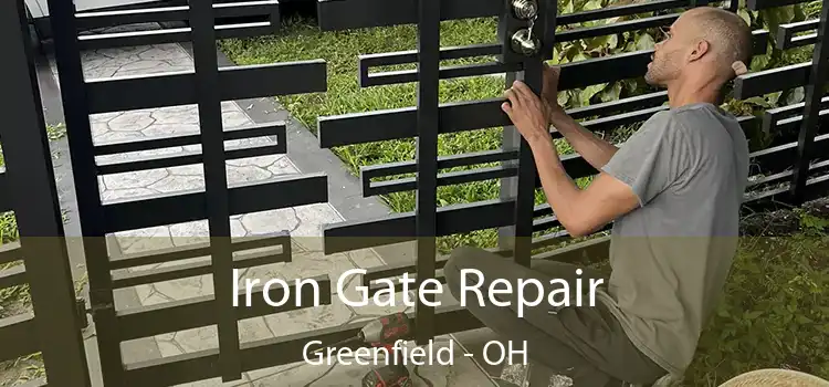  Iron Gate Repair Greenfield - OH