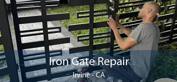  Iron Gate Repair Irvine - CA