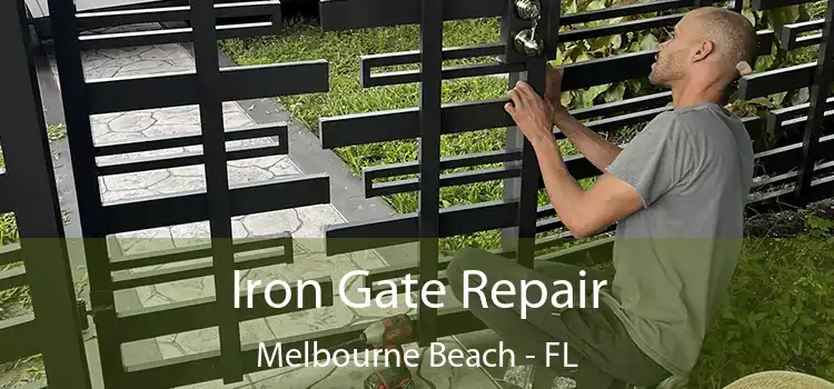  Iron Gate Repair Melbourne Beach - FL