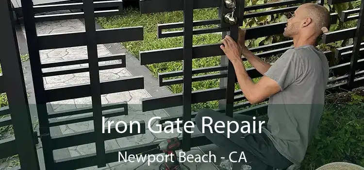  Iron Gate Repair Newport Beach - CA