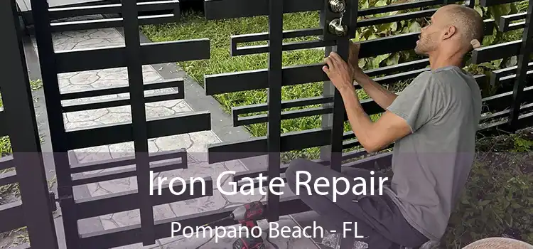  Iron Gate Repair Pompano Beach - FL