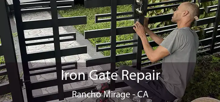  Iron Gate Repair Rancho Mirage - CA