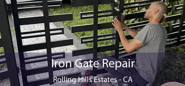  Iron Gate Repair Rolling Hills Estates - CA