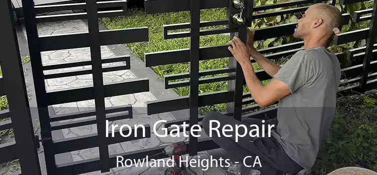  Iron Gate Repair Rowland Heights - CA