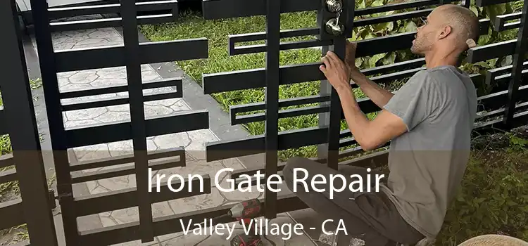  Iron Gate Repair Valley Village - CA