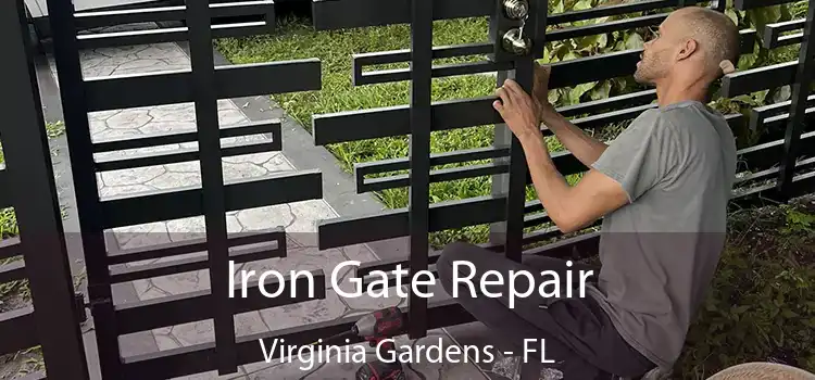  Iron Gate Repair Virginia Gardens - FL