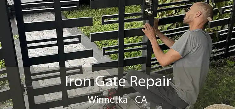  Iron Gate Repair Winnetka - CA