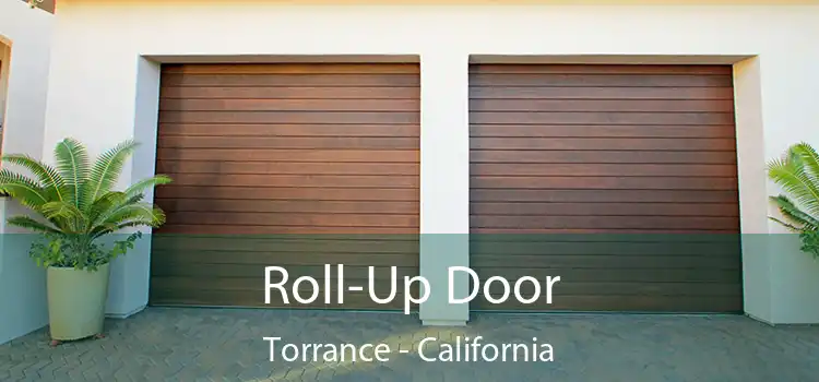 Roll-Up Door Torrance - California