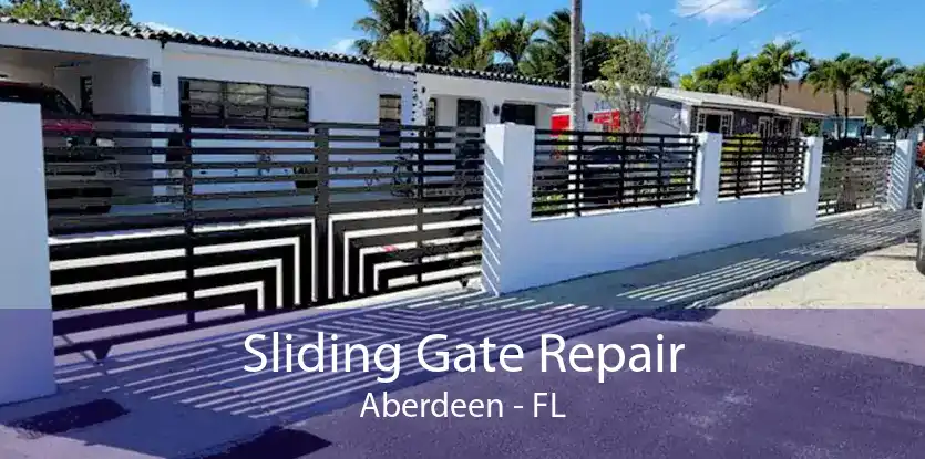 Sliding Gate Repair Aberdeen - FL