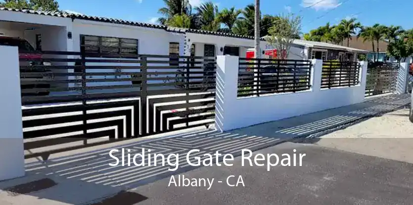 Sliding Gate Repair Albany - CA