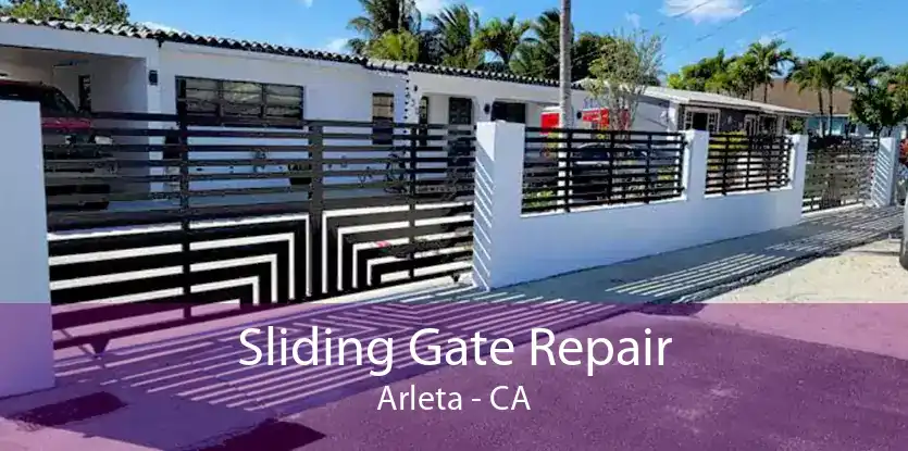 Sliding Gate Repair Arleta - CA