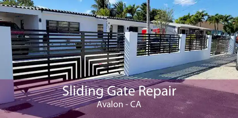 Sliding Gate Repair Avalon - CA