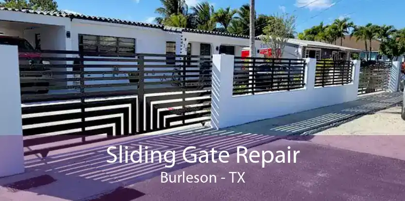 Sliding Gate Repair Burleson - TX