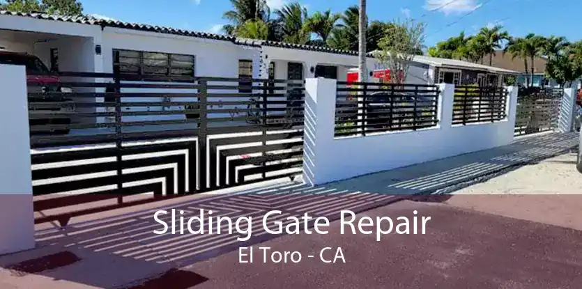 Sliding Gate Repair El Toro - CA