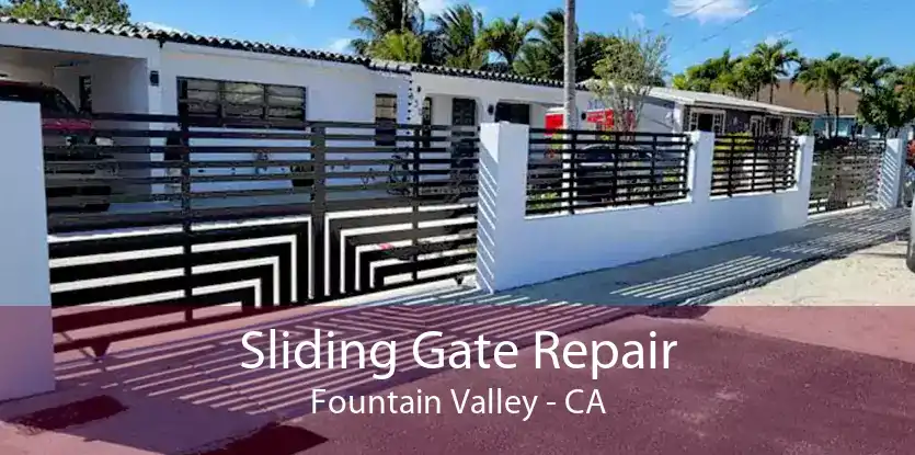 Sliding Gate Repair Fountain Valley - CA