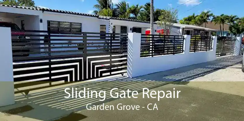 Sliding Gate Repair Garden Grove - CA