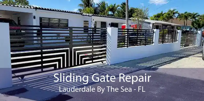 Sliding Gate Repair Lauderdale By The Sea - FL