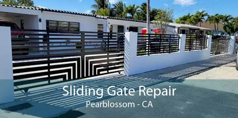 Sliding Gate Repair Pearblossom - CA