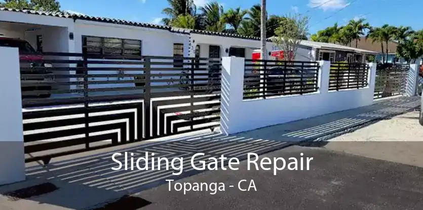 Sliding Gate Repair Topanga - CA